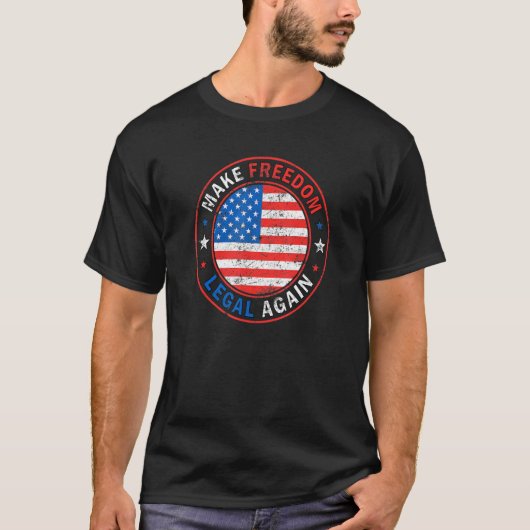 自由を再び合法にするアメリカ国旗の愛国心4 Tシャツ (正面)