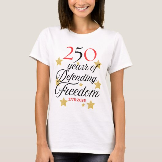 自由を守る250年 アメリカの誕生日 Tシャツ (正面)