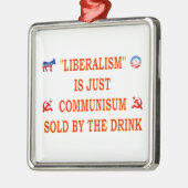 自由主義は共産主義にすぎない メタルオーナメント (左)