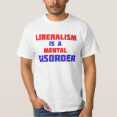 自由主義は精神障害のTシャツだ Tシャツ (正面)