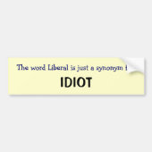 自由主義者は同義語です バンパーステッカー (正面)