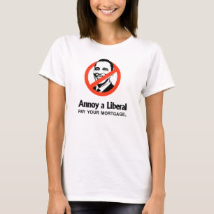 自由主義者を悩まして下さい-あなたの抵当を支払って下さい Tシャツ