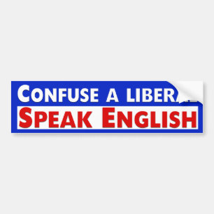 自由主義者を混同して下さい。 英語を話して下さい バンパーステッカー