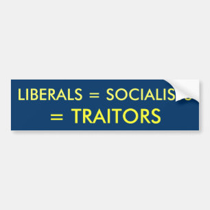 自由主義者=社会主義者、=反逆者 バンパーステッカー