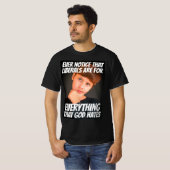 自由主義=神がTシャツを嫌うすべてのもの Tシャツ (正面フル)