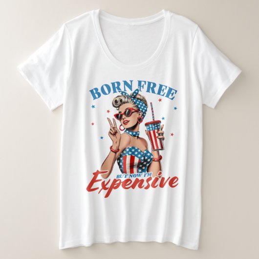 自由生まれだが高い プラスサイズTシャツ (デザイン正面)