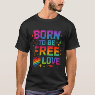 自由生まれな愛 – レインボープライドタイポグラフィ Tシャツ