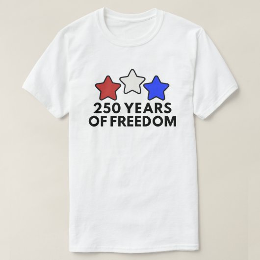 自由250年 愛国心溢れる Tシャツ (デザイン正面)