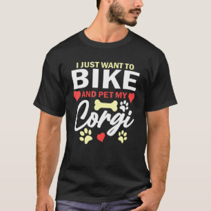自転車に乗りたい コーギーを撫でたい バイカー サイクリスト Tシャツ