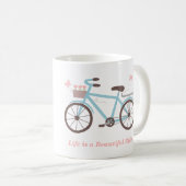 自転車のことわざの生命は美しい乗車です コーヒーマグカップ (正面右)