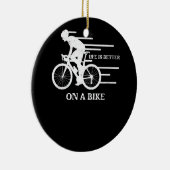 自転車の自転車サイクリストBのサイクリングの方が生活がいい セラミックオーナメント (右)