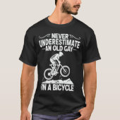 自転車の贈り物で老人を甘く見てはいけない Tシャツ (正面)