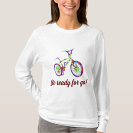 自転車は行く準備ができている Tシャツ
