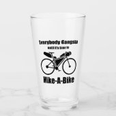 自転車をハイキングする時間になるまで、すべてのギャング タンブラーグラス (正面)