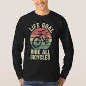 自転車ライフゴールサイクリストCycliのすべてのバイクに乗る Tシャツ (正面)