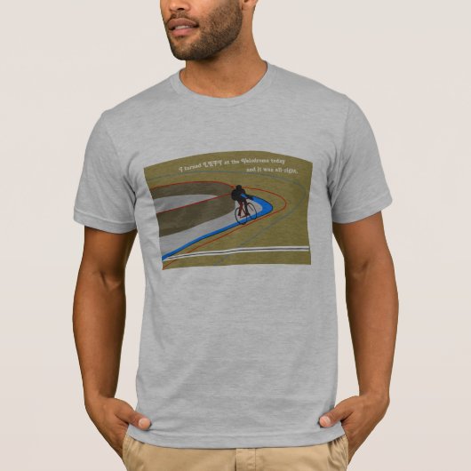 自転車競技場のワイシャツで左に曲がって下さい Tシャツ (正面)