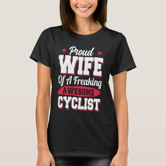 自転車自転車自転車自転車自転車自転車サイクリングサイクリスト妻 Tシャツ (正面)
