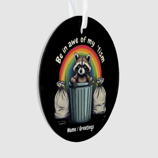 自閉症おもしろいアライグマは私の'ティズムミーム オーナメント (正面)