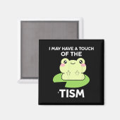 自閉症おもしろい意識引用文- Frog I May Have A マグネット (正面/裏面)