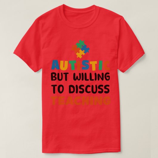 自閉症だが自閉症のギ教えーについて話し合う Tシャツ (デザイン正面)