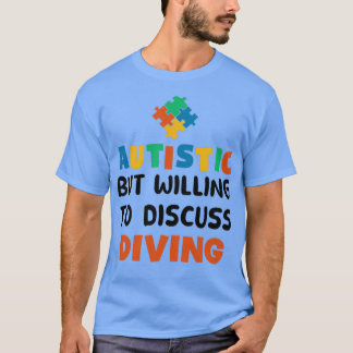 自閉症だが、ダイビング自閉症の贈り物について話し合う Tシャツ