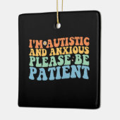 自閉症で不安だから我慢してグルーヴィ セラミックオーナメント (左)