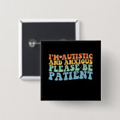 自閉症で不安だから我慢してグルーヴィ 缶バッジ (正面&裏面)