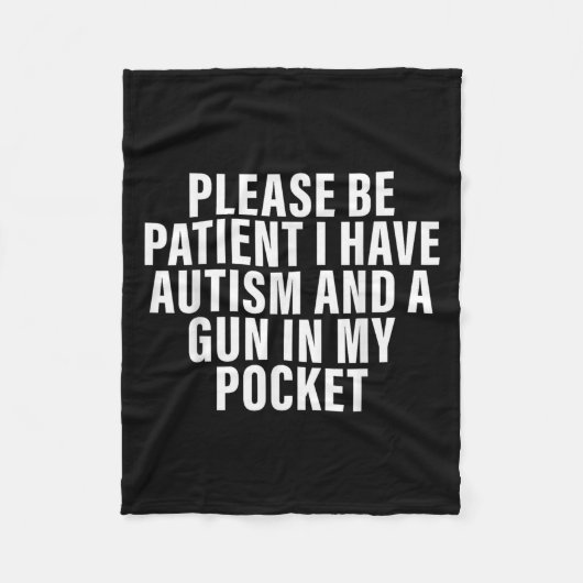 自閉症で銃を持っている我慢強く フリースブランケット (正面)
