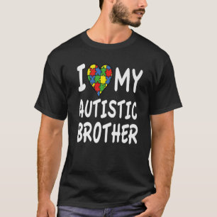 自閉症に対する意識I Love My Autistic Brother Tシャツ