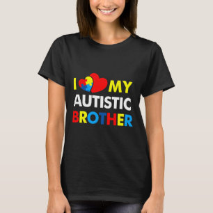 自閉症に対する意識I Love My Autistic Brother Tシャツ