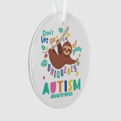 自閉症に対する独自性の認識を離してはいけない オーナメント (正面)