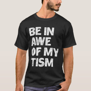 自閉症のおもしろいシャツは僕の閉口を恐れている Tシャツ