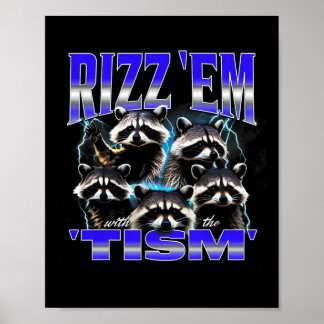 自閉症のアライグマが面白い Rizz Em With The Tism ミーム ポスター