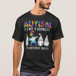 自閉症のノームたち それは障害ではない、それは特別な力だ Tシャツ