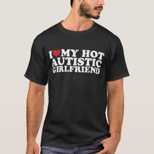 自閉症のホットな彼女が大好き GF 自閉症 ハート Tシャツ