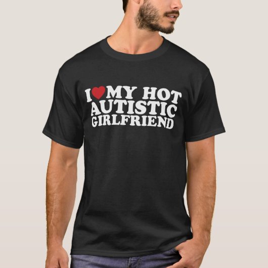 自閉症のホットな彼女が大好き GF 自閉症 ハート Tシャツ (正面)