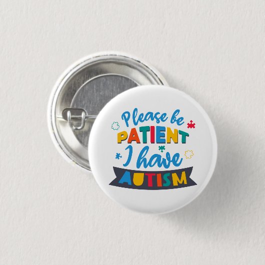 自閉症のマッチングを持って我慢しカスタムてほしい 缶バッジ (正面&裏面)