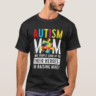自閉症のママ英雄を尊敬する人もいる Tシャツ