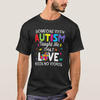 自閉症の人が愛には言葉は必要ないと教えてくれた Tシャツ