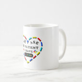 自閉症の人は我慢して下さい コーヒーマグカップ (正面右)