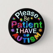 自閉症の人は我慢して下さい 缶バッジ (正面)
