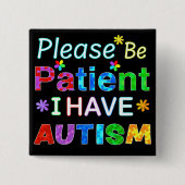 自閉症の人は我慢して下さい 缶バッジ (正面)