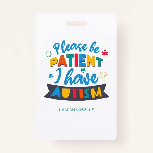 自閉症の名前と名前を持って我慢して連絡くれ バッジ (正面)