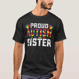 自閉症の姉妹を誇りに思う 家族の自閉症認知 Tシャツ