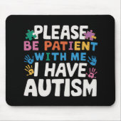 自閉症の意識を持っている患者さんでいてほしい マウスパッド (正面)