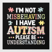 自閉症の意識を持って行動を誤ってはいない ウィンドウサイン (シート)