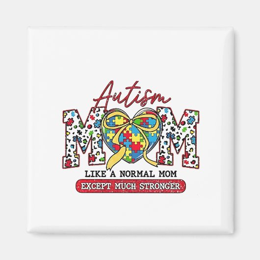 自閉症の母：通常の母のように、多くの要塞を除く マグネット (正面)