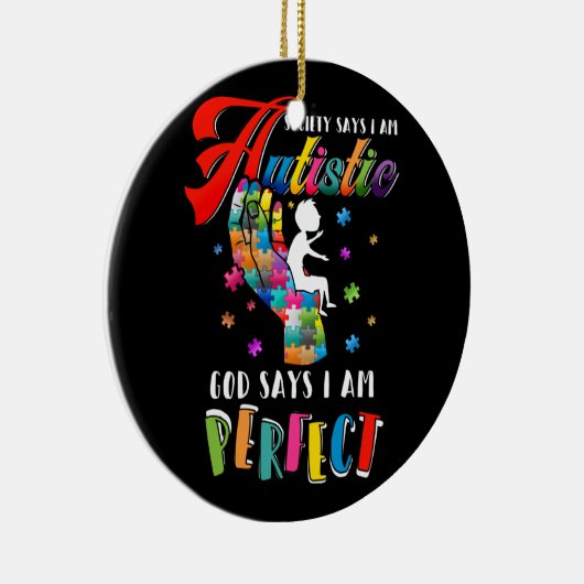 自閉症の社会が自閉症の神が私を完璧だと言う セラミックオーナメント (右)