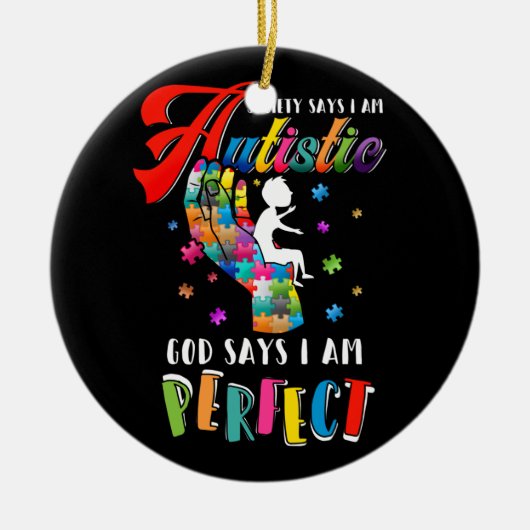 自閉症の社会が自閉症の神が私を完璧だと言う セラミックオーナメント (正面)