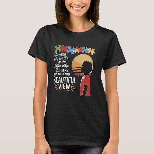 自閉症の私の子は違った見方をする 自閉症啓発 Tシャツ (正面)